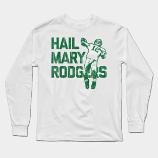 Aaron Rodgers Green Bay Hail Mary Long Sleeve T-Shirt